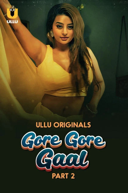 18+ Gore Gore Gaal Part 02 2025 Hindi Ullu Web Series 1080p | 720p | 480p HDRip Download